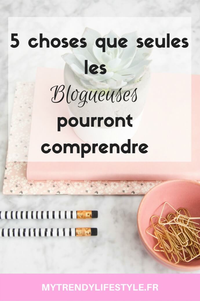 seules les blogueuses pourront comprendre