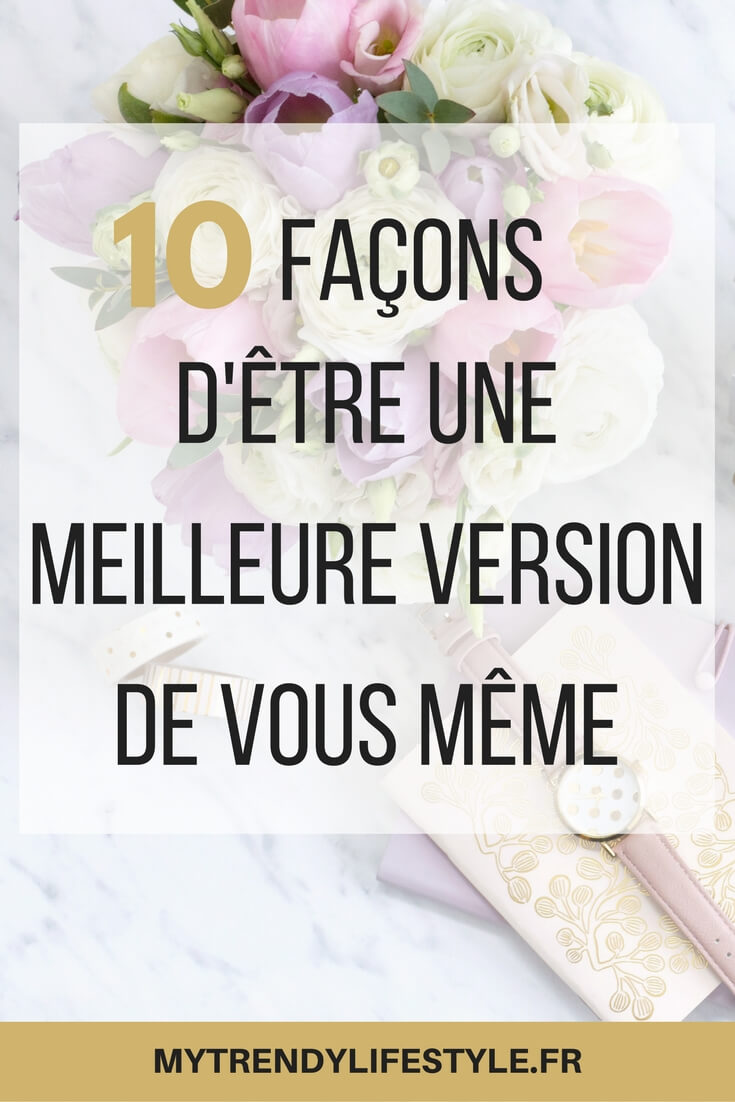 10 façons d'être une meilleure personne