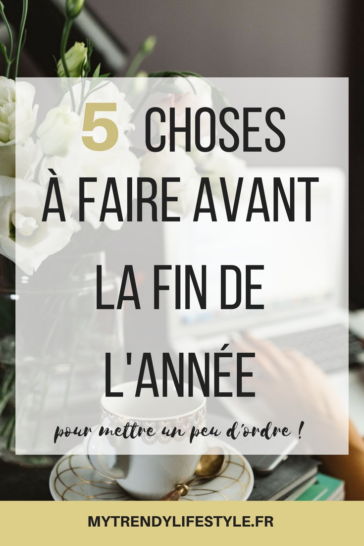 5 choses à faire avant la fin de l'année