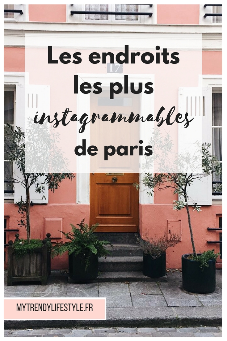 Les endroits les plus instagrammables de Paris