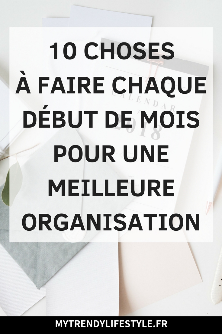 10 choses à faire chaque début de mois pour une meilleure organisation