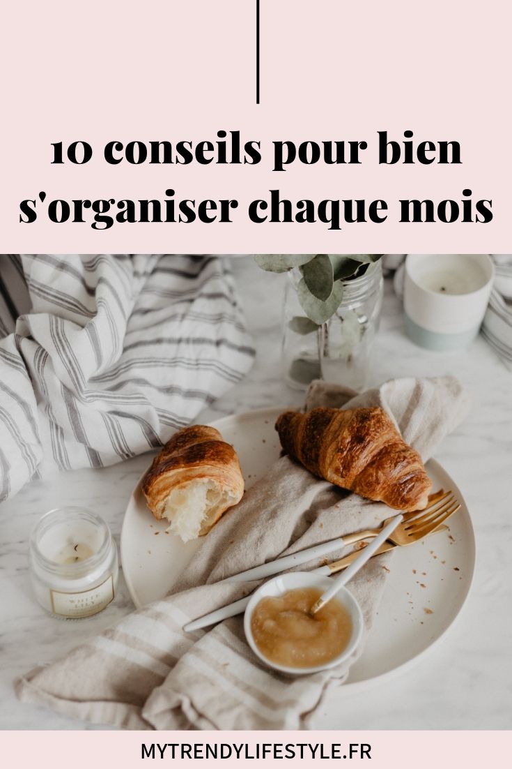 10 conseils pour bien s'organiser chaque mois