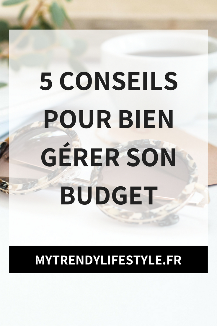 Comment bien gérer son budget ?