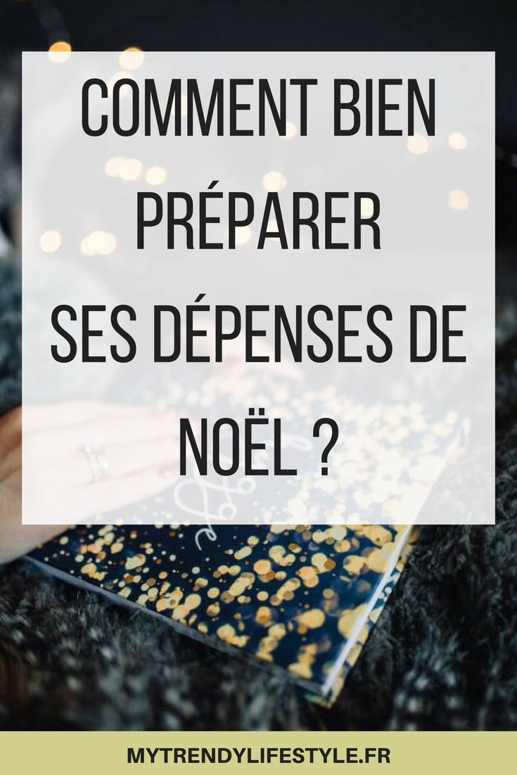 Comment bien préparer ses dépenses de Noël ?