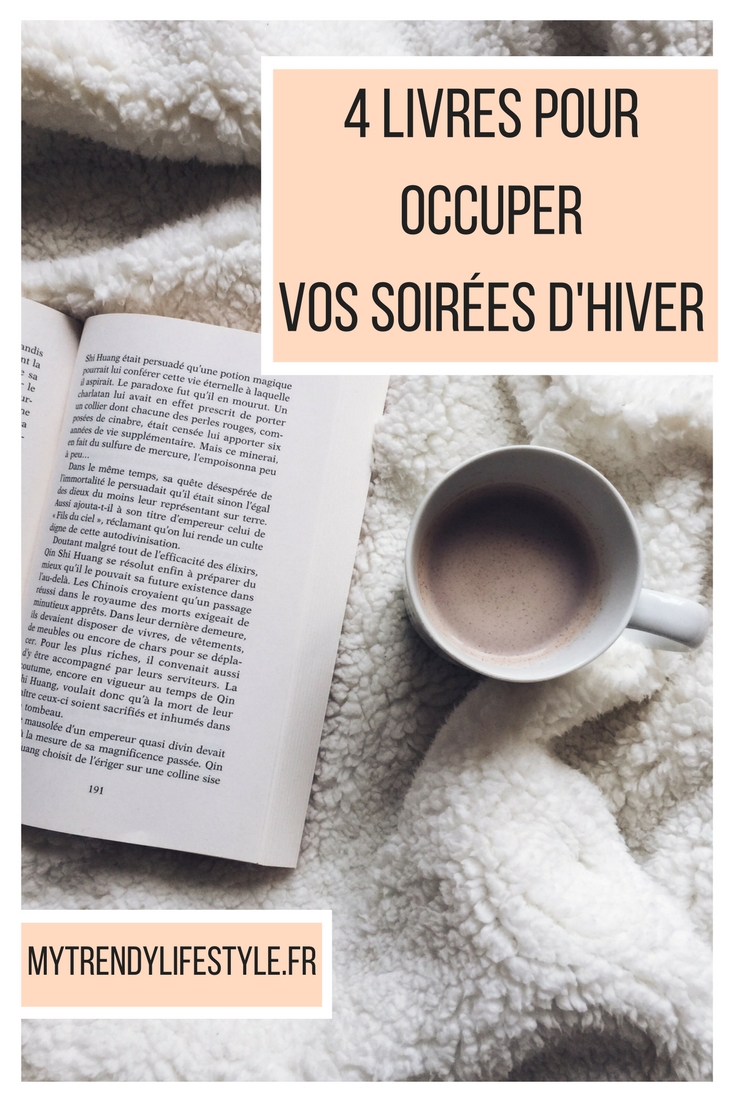 4 lectures pour occuper vos soirées d'hiver