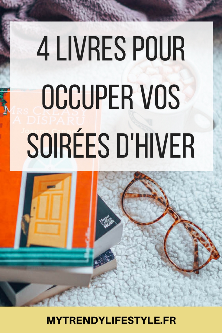 4 livres pour occuper vos soirées d'hiver