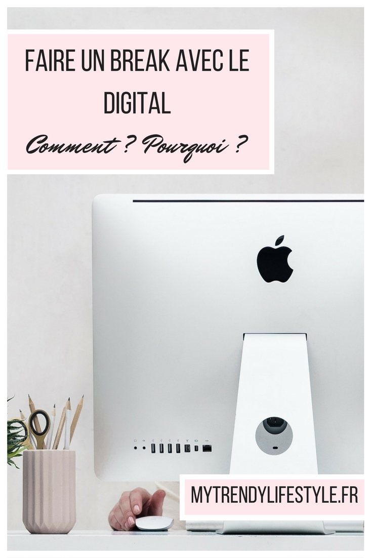 Faire un break avec sa vie digitale, Comment ? & Pourquoi ?