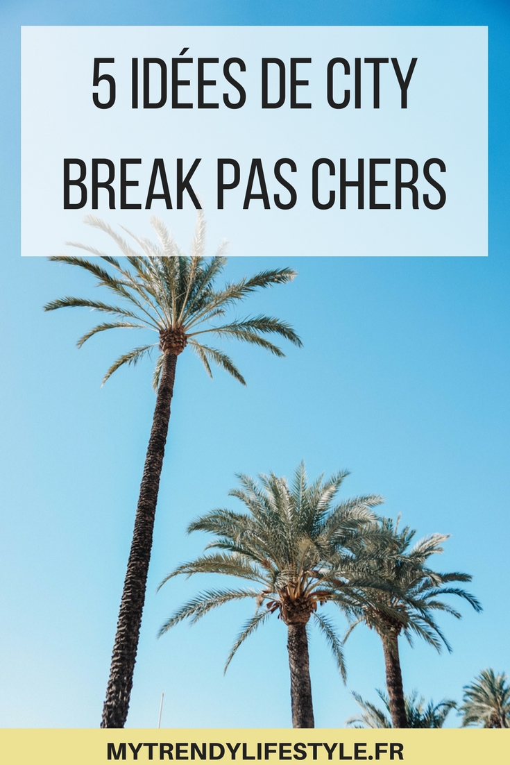 5 idées de city break pas chers