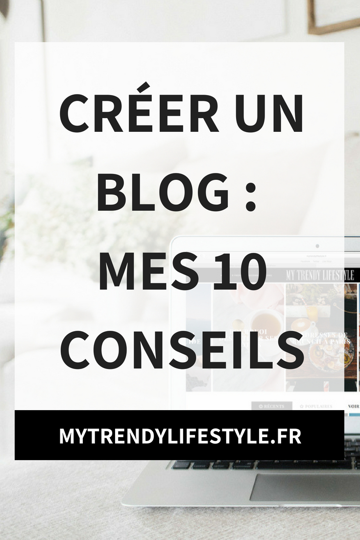 Créer un blog : 10 conseils