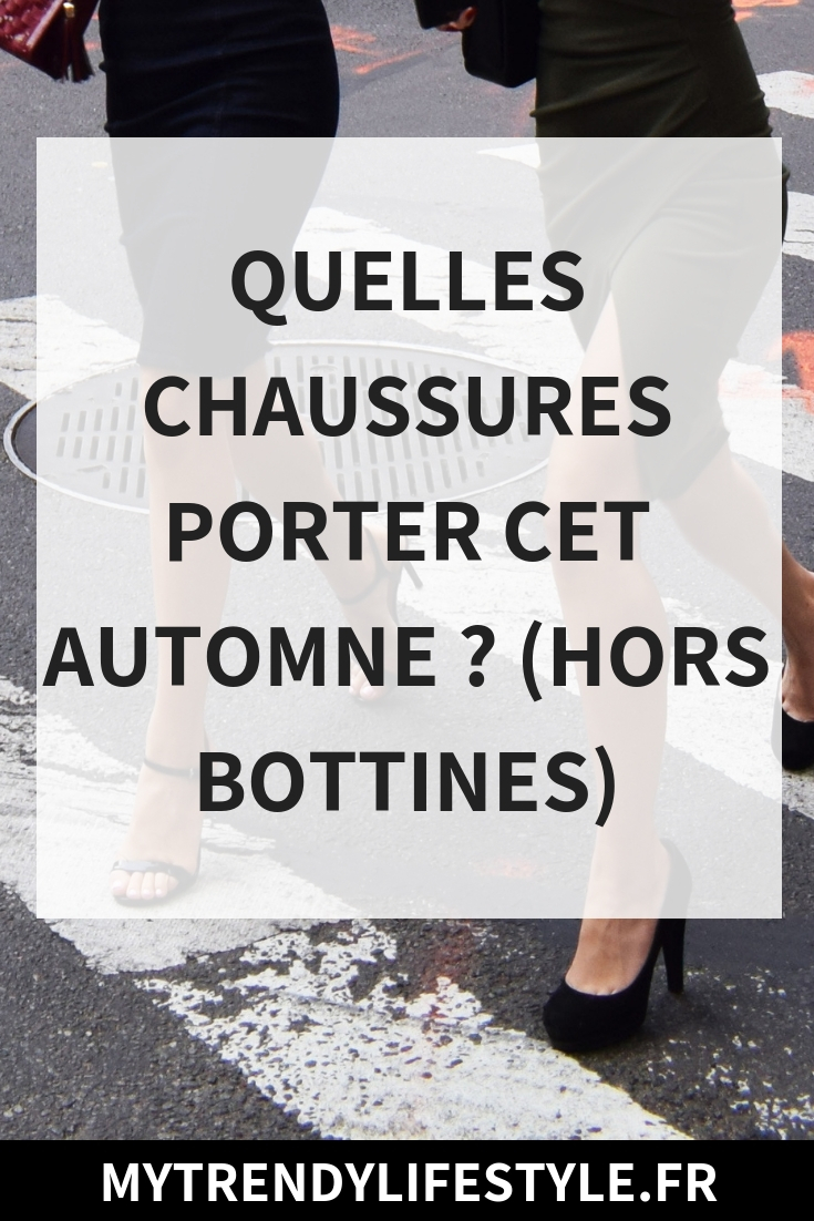 Quatre paires de chaussures à porter cet automne (hors bottines)