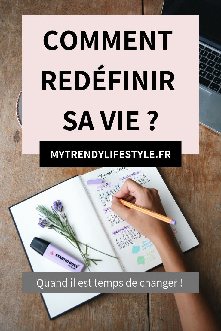 Comment redéfinir sa vie ?