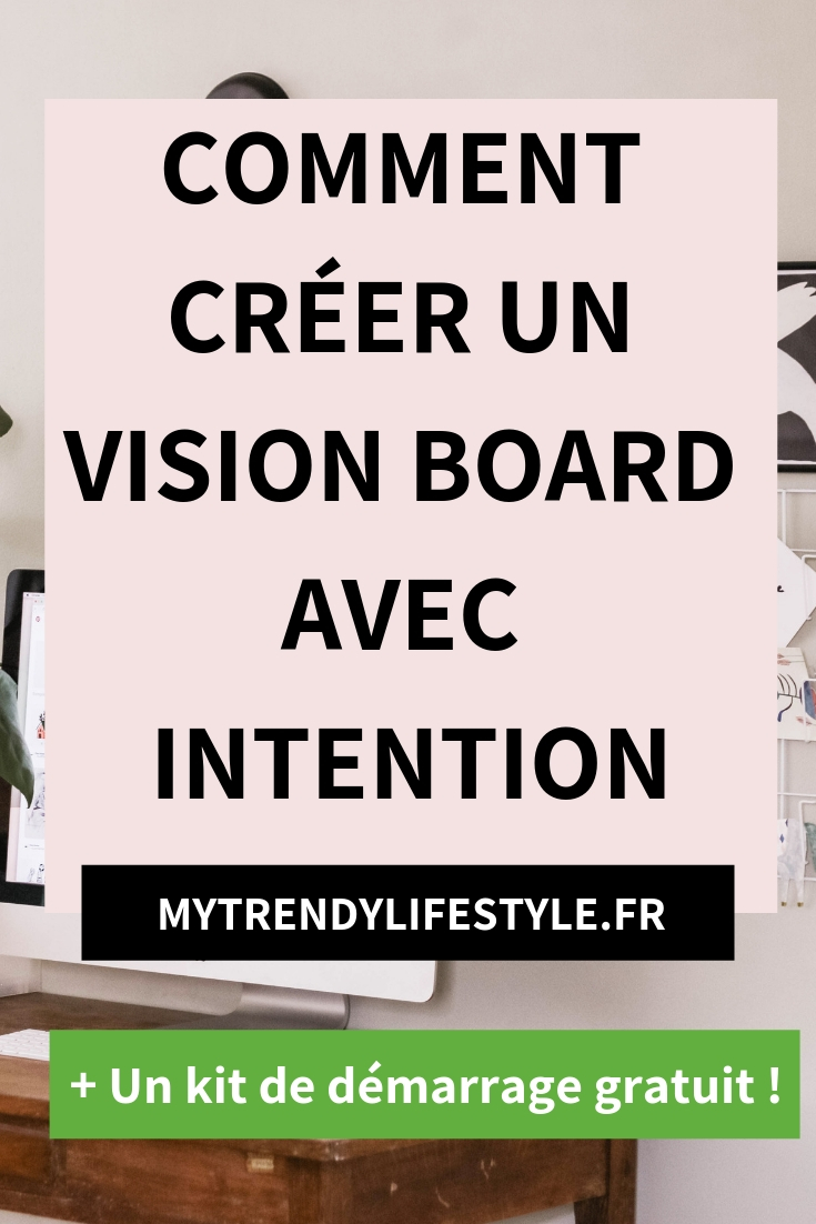 Créer un vision board avec intention