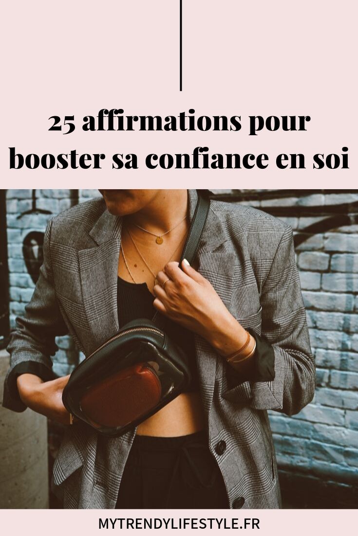 25 affirmations pour booster sa confiance en soi