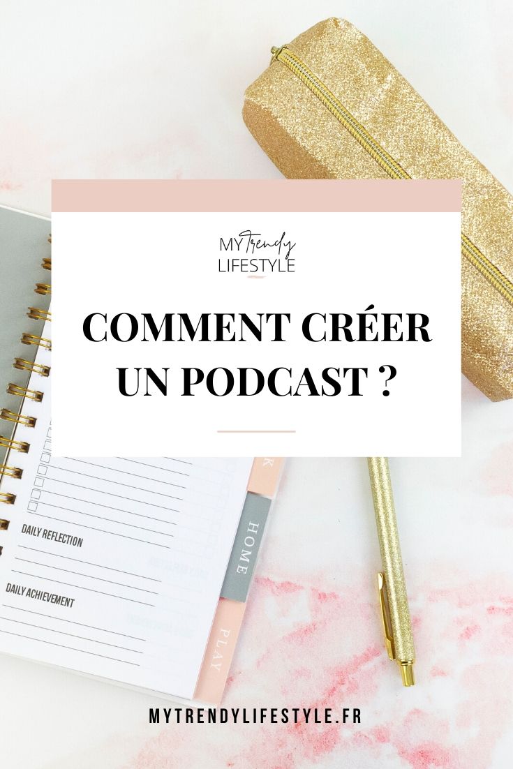 Comment créer un podcast ?