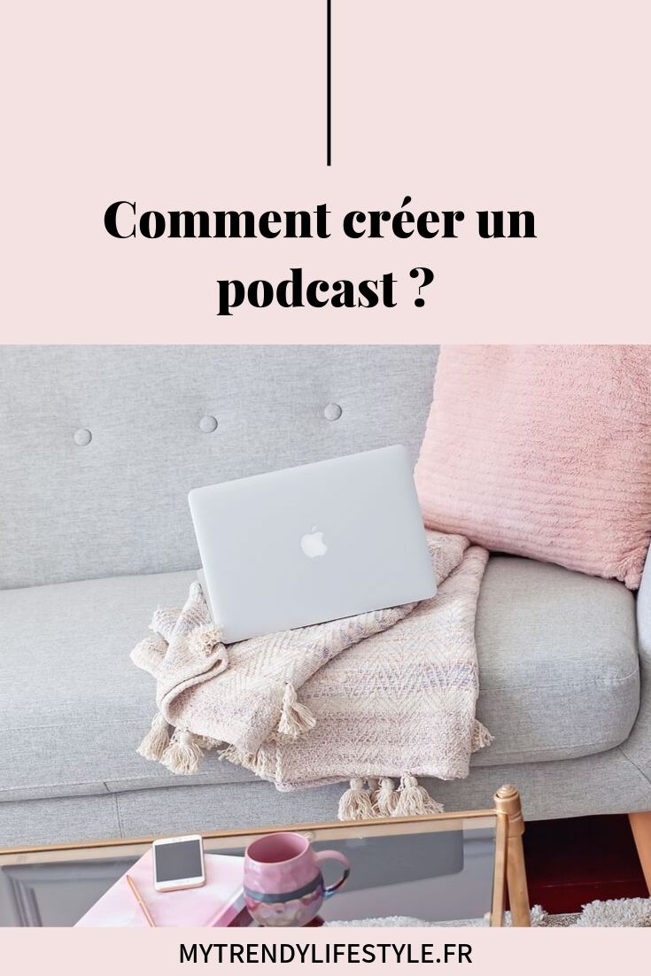 Comment créer un podcast ?