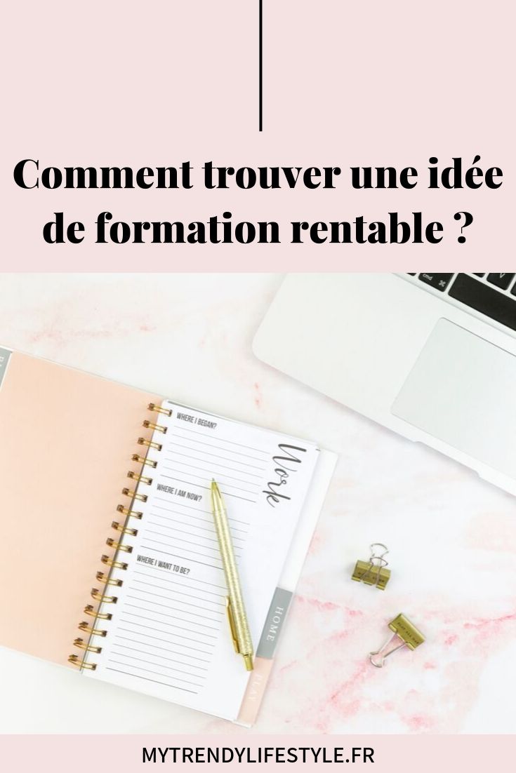 Comment trouver une idée de formation rentable ?