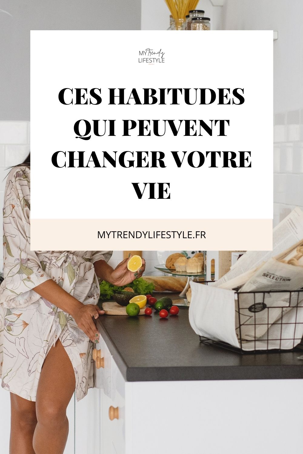 Quelques habitudes à adopter pour changer votre vie et vivre une vie intentionnelle et plus épanouissante.