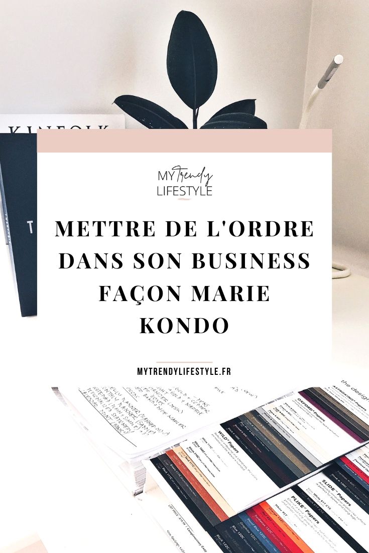 Mettre de l'ordre dans son business façon Marie Kondo