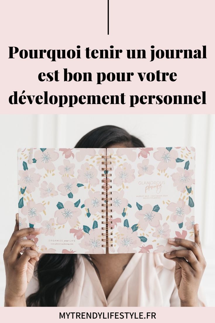 Pourquoi tenir un journal est bon pour votre développement personnel