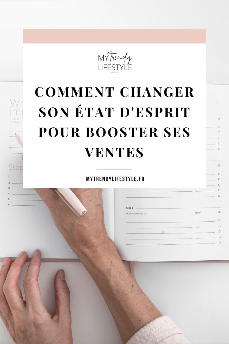 Comment changer son état d'esprit pour booster ses ventes