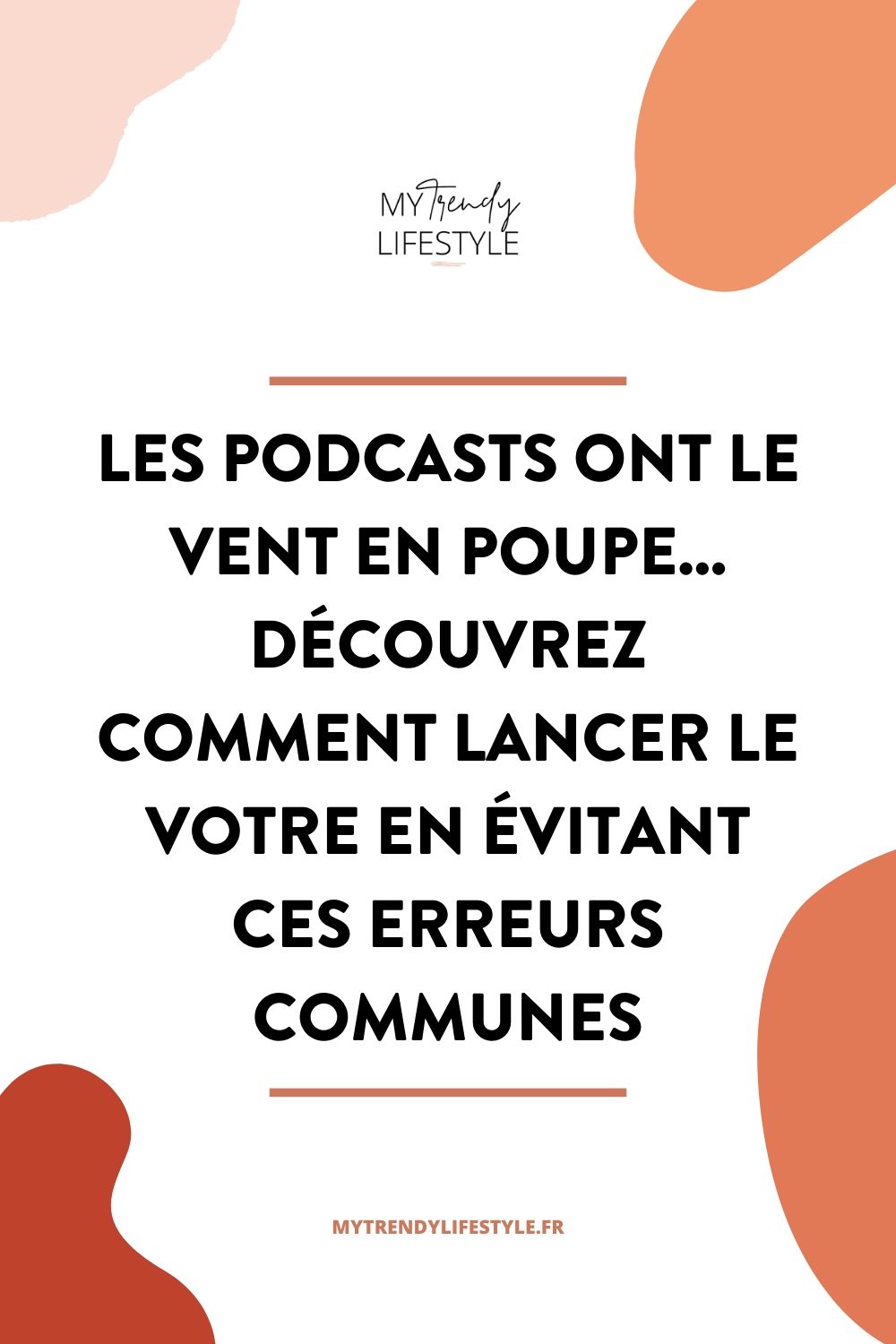 Lancer son podcast est une excellente chose... Mais le faire de manière stratégique et organisée est encore mieux. Découvrez dans cet article les erreurs à éviter.