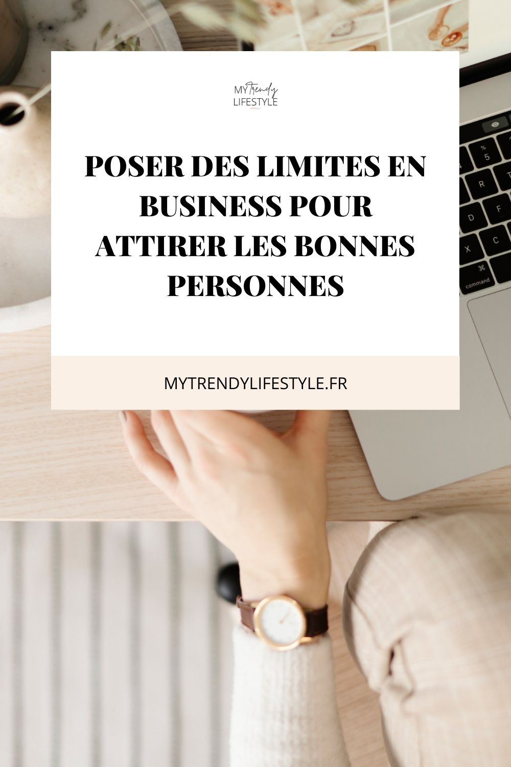 Les limites vont vous permettre de définir un cadre à la fois dans la gestion de votre business, mais aussi dans la relation avec vos clients.